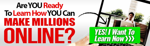 Are you ready to learn how you can Make Millions Online?